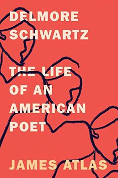 portada Delmore Schwartz: The Life of an American Poet (en Inglés)
