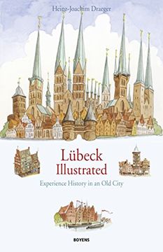 portada Lübeck illustrated: Experience history in an old city (in English)