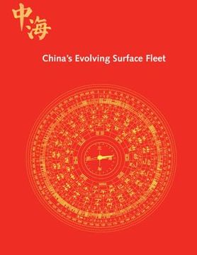 portada China's Evolving Surface Fleet: July 2017 (en Inglés)