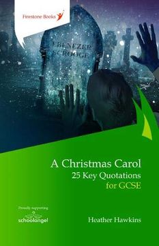 portada A Christmas Carol: 25 key Quotations for Gcse (Firestone Books' key Quotations Series) (en Inglés)