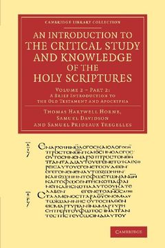 portada An Introduction to the Critical Study and Knowledge of the Holy Scriptures: Volume 2, a Brief Introduction to the old Testament and Apocrypha, Part 2 (Cambridge Library Collection - Biblical Studies) 