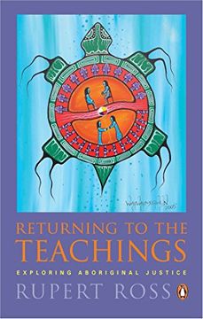 portada Returning to the Teachings: Exploring Aboriginal Justice (en Inglés)
