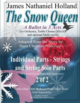 portada The Snow Queen, A Ballet in 3 Acts: Strings Individual Instrumental Parts Set 2 of 2