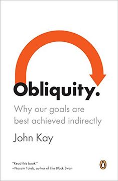 portada Obliquity: Why our Goals are Best Achieved Indirectly 