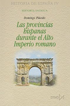 portada Las Provincias Hispanas Durante El Alto Imperio Romano (in Spanish)