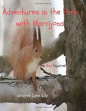 portada Adventures in the Park With Marcijona: The red Squirrel (en Inglés)