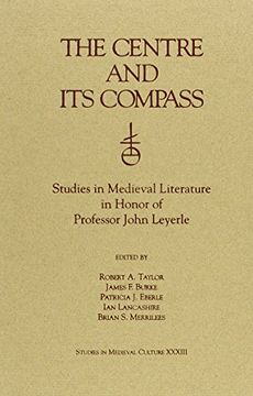portada The Centre and Its Compass: Studies in Medieval Literature in Honor of Professor John Leyerle (in English)