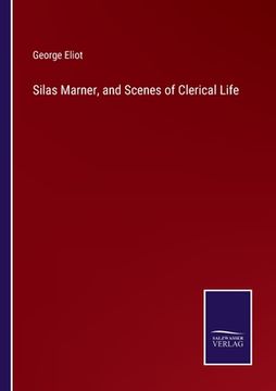 portada Silas Marner, and Scenes of Clerical Life 