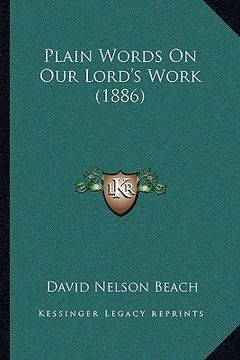 portada plain words on our lord's work (1886) (en Inglés)