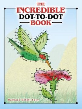 portada The Incredible Dot-To-Dot Book (Dover fun and Games for Children) (en Inglés)