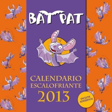 portada Bat Pat. Calendario Escalofriante 2013 (incluye Pegatinas)
