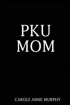 portada PKU Mom (en Inglés)