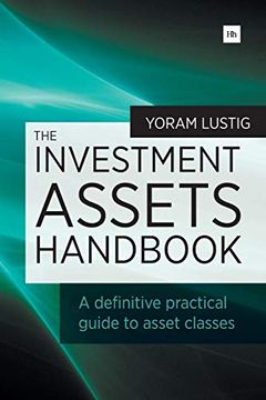 portada The Investment Assets Handbook: A Definitive Practical Guide to Asset Classes (en Inglés)