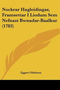 portada nockrar hugleidingar, framsettar i liodum sem nefnast bwnadar-baalkur (1783) (in English)