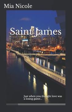portada Saint James: Just When You Thought Love Was a Losing Game... (in English)