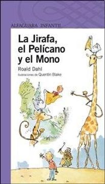 portada Jirafa el Pelicano y el Mono la 8añ (in Spanish)