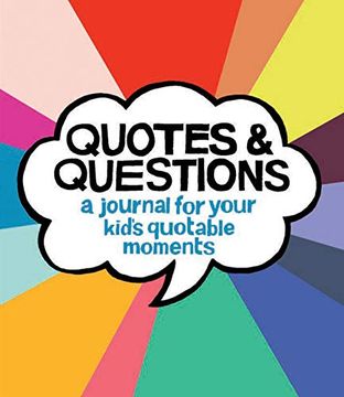 portada Quotes & Questions: A Journal for Your Kid's Quotable Moments (in English)