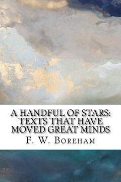 portada A Handful of Stars: Texts That Have Moved Great Minds (en Inglés)