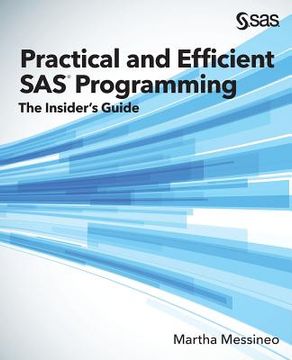 portada Practical and Efficient SAS Programming: The Insider's Guide (en Inglés)