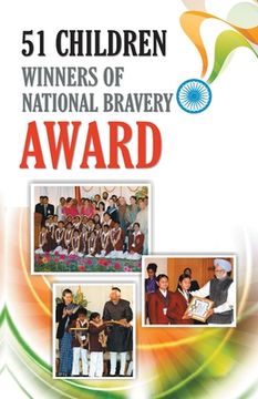 portada 51 Children Winners Of National Bravery Award (en Inglés)