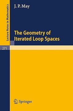 portada the geometry of iterated loop spaces (en Inglés)