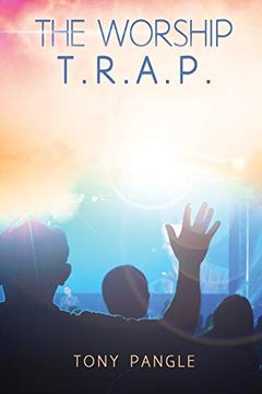 portada The Worship T. R. A. P. (en Inglés)