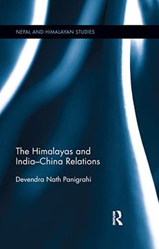 portada The Himalayas and India-China Relations (Nepal and Himalayan Studies) (en Inglés)