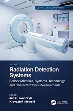 portada Radiation Detection Systems: Sensor Materials, Systems, Technology, and Characterization Measurements (Devices, Circuits, and Systems) (en Inglés)