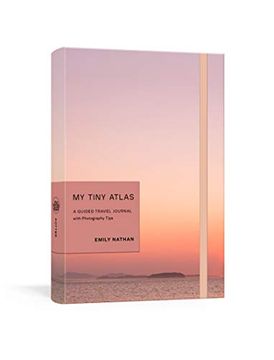 portada My Tiny Atlas: A Guided Travel Journal With Photography Tips