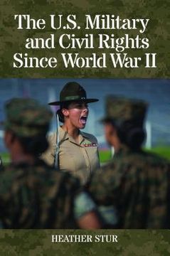 portada The U.S. Military and Civil Rights Since World War II (en Inglés)
