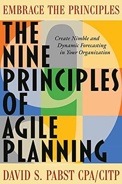portada The Nine Principles of Agile Planning: Create Nimble and Dynamic Forecasting in Your Organization (in English)