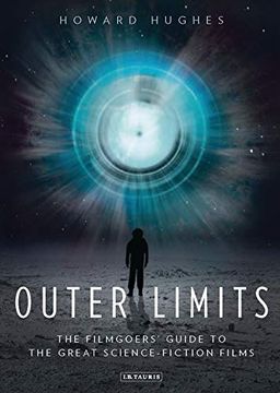 portada Outer Limits: The Filmgoers’ Guide to the Great Science-Fiction Films (en Inglés)