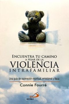 portada Encuentra tu Camino a Pesar de la Violencia Intrafamiliar (in Spanish)