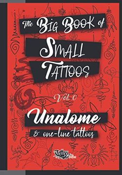 portada The big Book of Small Tattoos - Vol. 0: 100 Unalome and Single-Line Minimal Tattoos for Women and men (in English)
