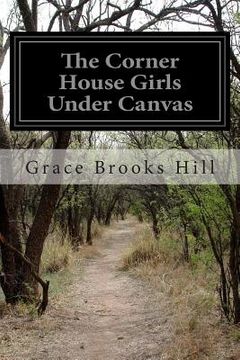 portada The Corner House Girls Under Canvas (en Inglés)