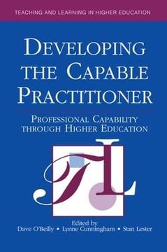 portada Developing the Capable Practitioner: Professional Capability Through Higher Education (en Inglés)