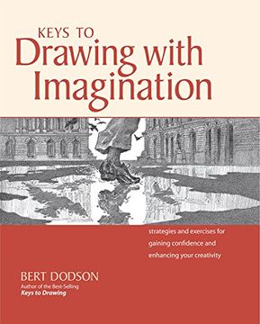 portada Keys to Drawing With Imagination: Strategies and Exercises for Gaining Confidence and Enhancing Your Creativity (in English)