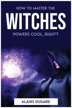portada How to master the witches powers cool, right?