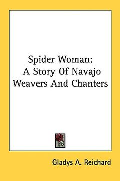 portada spider woman: a story of navajo weavers and chanters (in English)