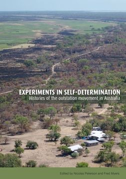 portada Experiments in self-determination: Histories of the outstation movement in Australia (en Inglés)