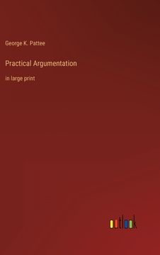 portada Practical Argumentation: in large print (in English)