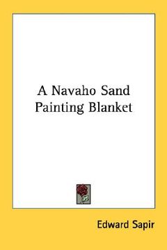 portada a navaho sand painting blanket (en Inglés)