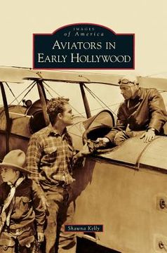 portada Aviators in Early Hollywood (en Inglés)