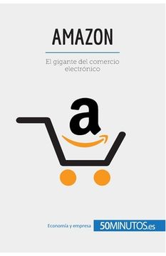 portada Amazon: El gigante del comercio electrónico