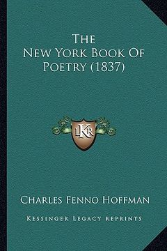 portada the new york book of poetry (1837) the new york book of poetry (1837) (en Inglés)