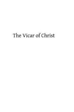 portada The Vicar of Christ (en Inglés)