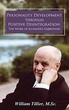 portada Personality Development Through Positive Disintegration: The Work of Kazimierz Dabrowski (Hardback) (en Inglés)