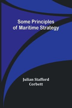 portada Some Principles of Maritime Strategy