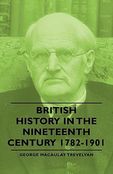 portada british history in the nineteenth century 1782-1901 (en Inglés)
