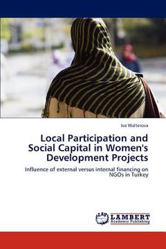 portada local participation and social capital in women's development projects (en Inglés)